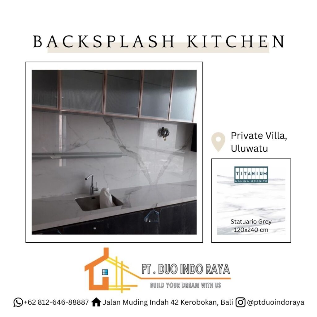 44 Backsplash Kitchen Project at Private Villa, Uluwatu, Bali - Statuario Grey 120x240